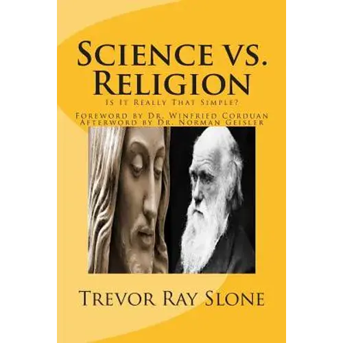 Science Vs. Religion: Is It Really That Simple? - Paperback 1