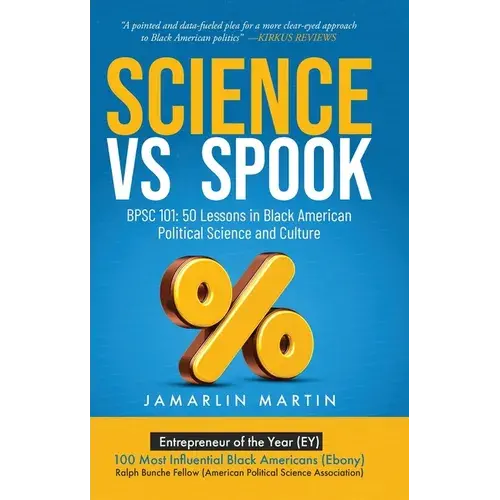 Science Vs Spook: Bpsc 101: 50 Lessons In Black American Political Science And Culture - Hardcover 1