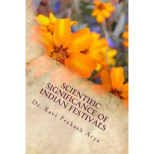Scientific Significance Of Indian Festivals - Paperback 1