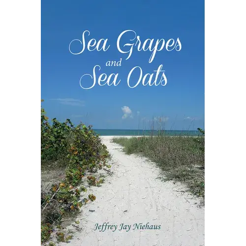 Sea Grapes And Sea Oats - Paperback 1