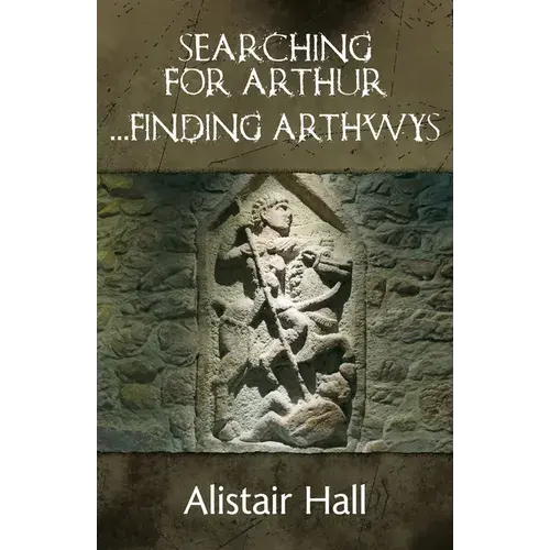 Searching For Arthur ... Finding Arthwys - Paperback 1