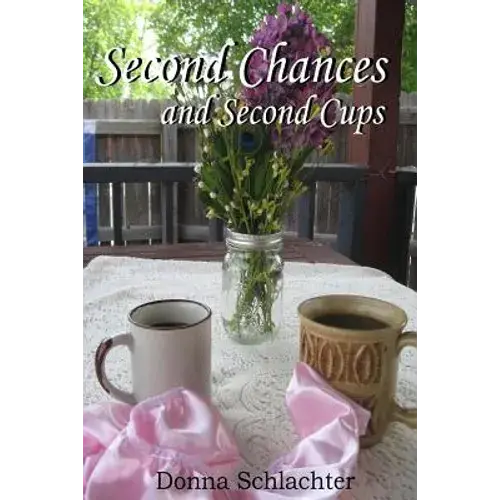 Second Chances And Second Cups - Paperback 1