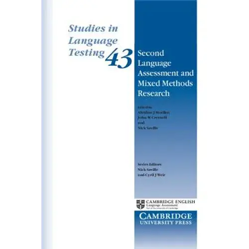 Second Language Assessment And Mixed Methods Research - Paperback 1
