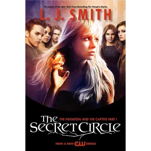 Secret Circle: The Initiation And The Captive Part I Tv Tie-In Edition, The - Paperback 1