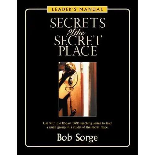 Secrets Of The Secret Place: Leader's Manual - Paperback 1