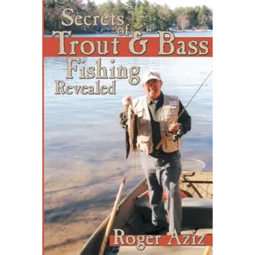 Secrets Of Trout & Bass Fishing Revealed - Paperback 1