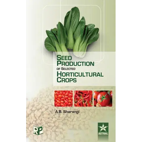 Seed Production Of Selected Horticultural Crops - Hardcover 1