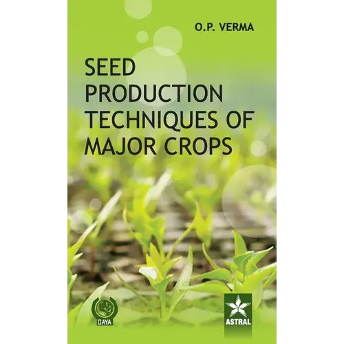Seed Production Techniques Of Major Crops - Hardcover 1