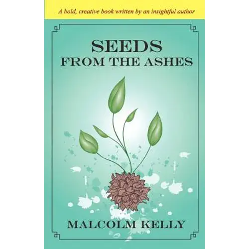 Seeds From The Ashes - Paperback 1