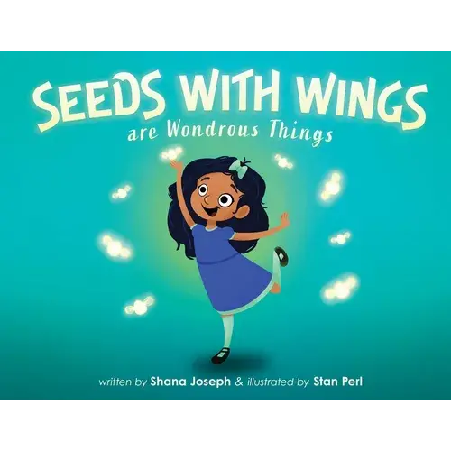 Seeds With Wings Are Wondrous Things - Paperback 1