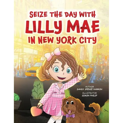Seize The Day With Lilly Mae In New York City - Paperback 1