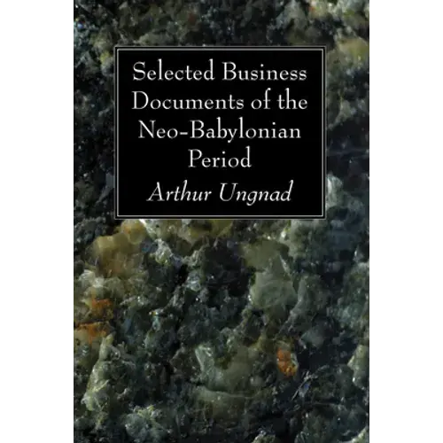 Selected Business Documents Of The Neo-Babylonian Period - Paperback 1