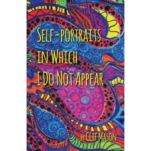 Self-Portraits In Which I Do Not Appear - Paperback 1