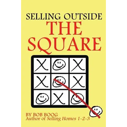 Selling Outside The Square: Creative Ideas To Help You Make More Sales - Paperback 1