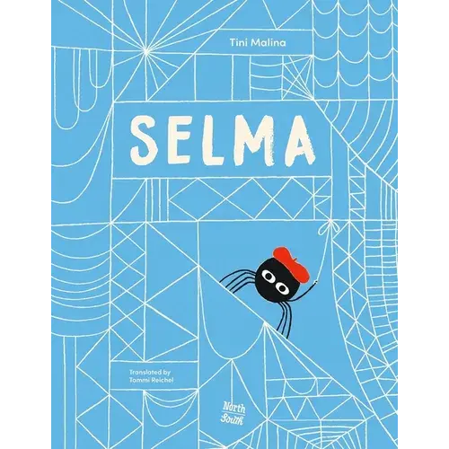 Selma-The Story Of A Stellar Spider - Hardcover 1