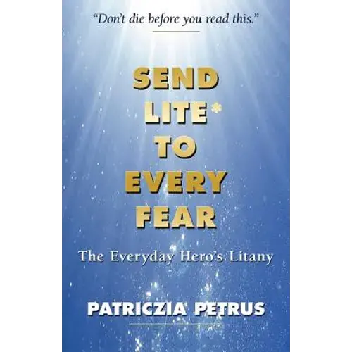 Send Lite To Every Fear - Paperback 1