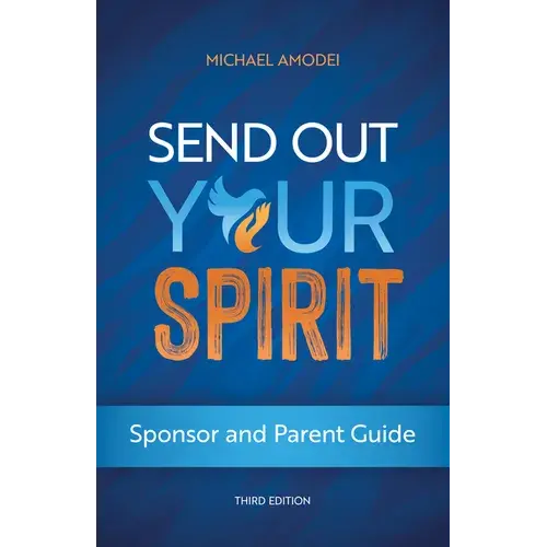 Send Out Your Spirit Sponsor And Parent Guide - Paperback 1