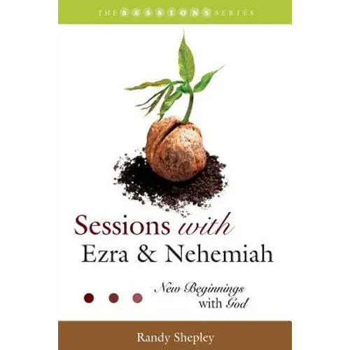 Sessions With Ezra & Nehemiah: New Beginnings With God - Paperback 1