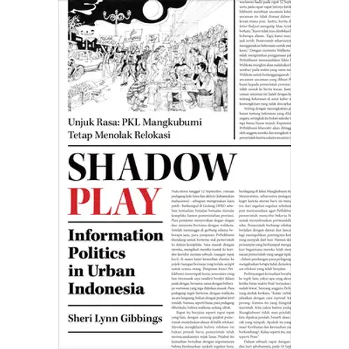 Shadow Play: Information Politics In Urban Indonesia - Paperback 1