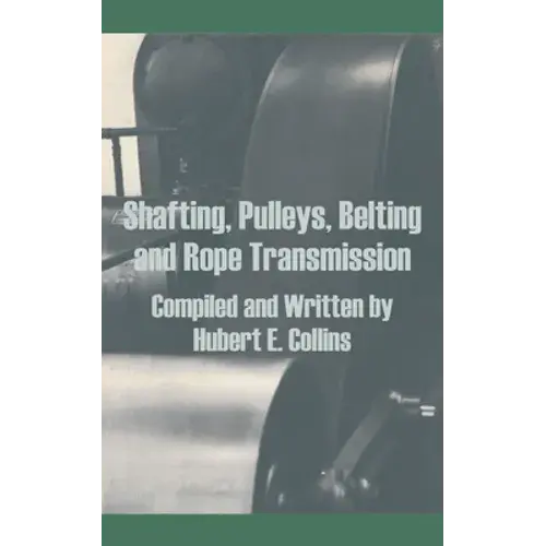 Shafting, Pulleys, Belting And Rope Transmission - Paperback 1