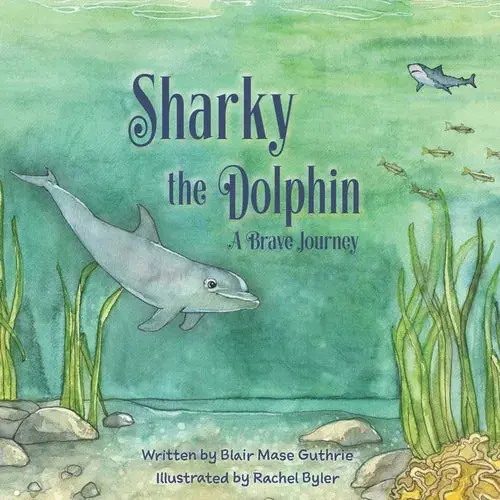 Sharky The Dolphin: A Brave Journey - Paperback 1