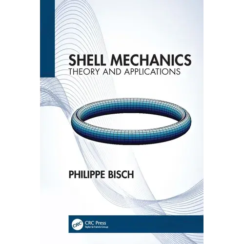 Shell Mechanics: Theory And Applications - Paperback 1