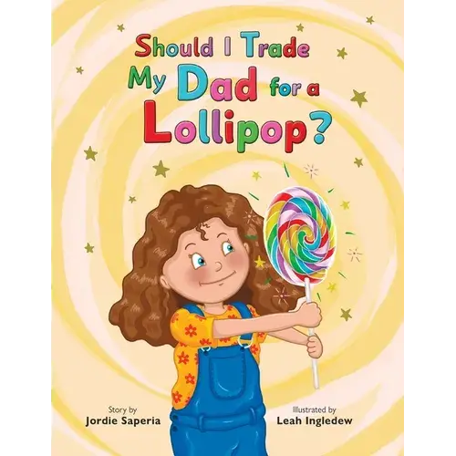 Should I Trade My Dad For A Lollipop? - Paperback 1