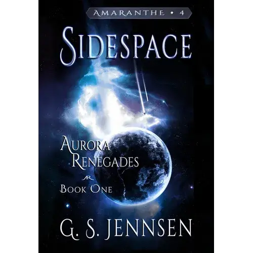 Sidespace: Aurora Renegades Book One - Hardcover 1