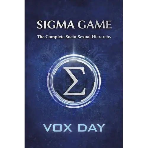 Sigma Game: The Complete Socio-Sexual Hierarchy - Paperback 1