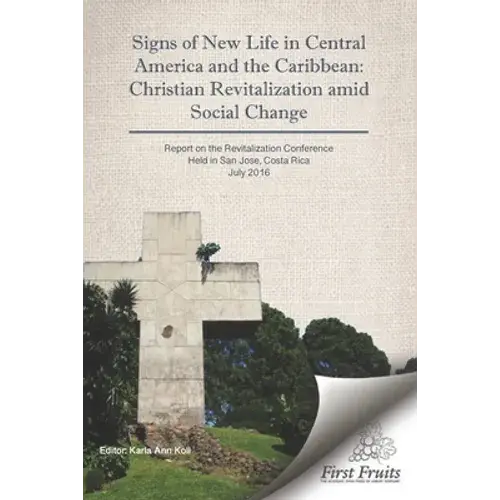 Signs Of New Life In Central America And The Caribbean: Christian Revitalization Amid Social Change - Paperback 1