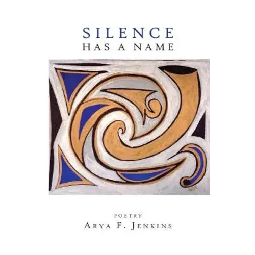 Silence Has A Name - Paperback 1