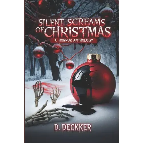 Silent Screams Of Christmas: A Horror Anthology - Paperback 1