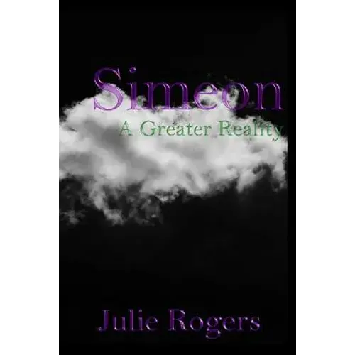 Simeon: A Greater Reality - Paperback 1