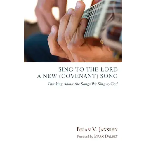 Sing To The Lord A New (Covenant) Song - Paperback 1