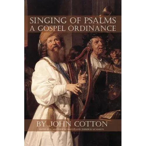 Singing Of Psalms A Gospel Ordinance - Paperback 1