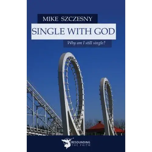 Single With God: Why Am I Still Single? - Paperback 1