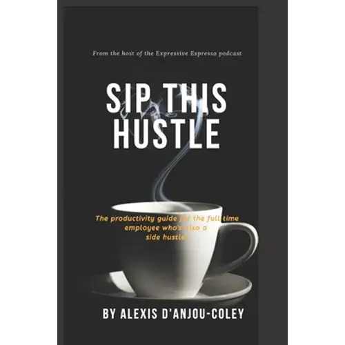 Sip This Hustle - Paperback 1