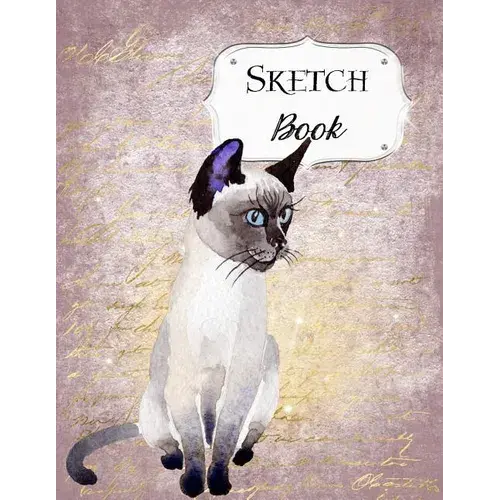 Sketch Book: Cat Sketchbook Scetchpad For Drawing Or Doodling Notebook Pad For Creative Artists #3 Purple Siamese - Paperback 1