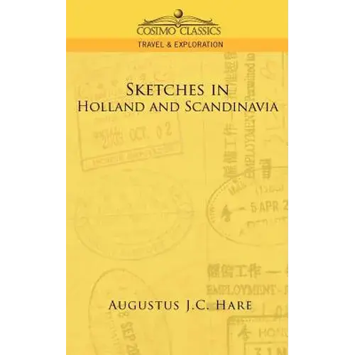 Sketches In Holland And Scandinavia - Paperback 1