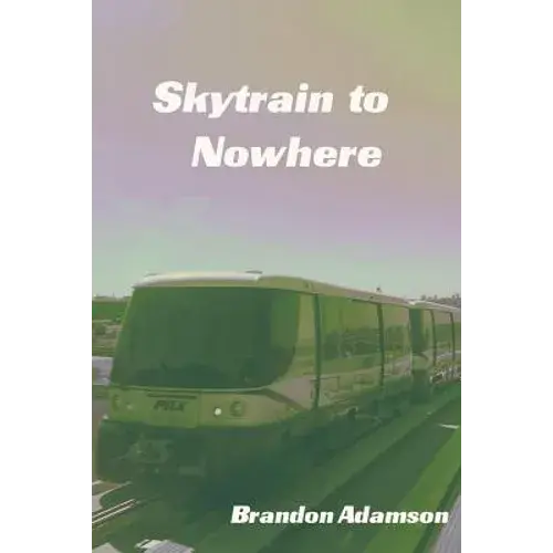 Skytrain To Nowhere - Paperback 1