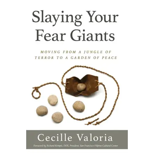 Slaying Your Fear Giants: Moving From A Jungle Of Terror To A Garden Of Peace - Hardcover 1