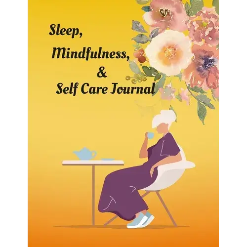 Sleep, Mindfulness, & Self Care Journal - Paperback 1