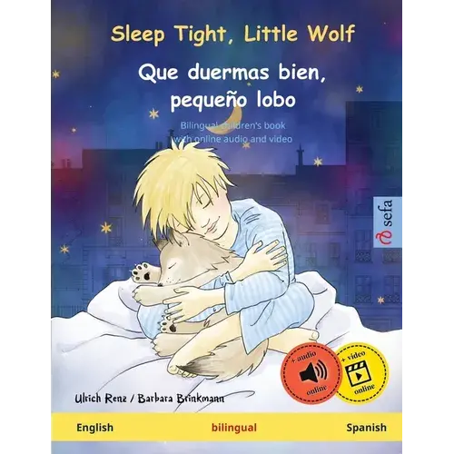 Sleep Tight, Little Wolf - Que Duermas Bien, Pequeño Lobo (English - Spanish): Bilingual Children's Book, With Online Audio And Video - Paperback 1