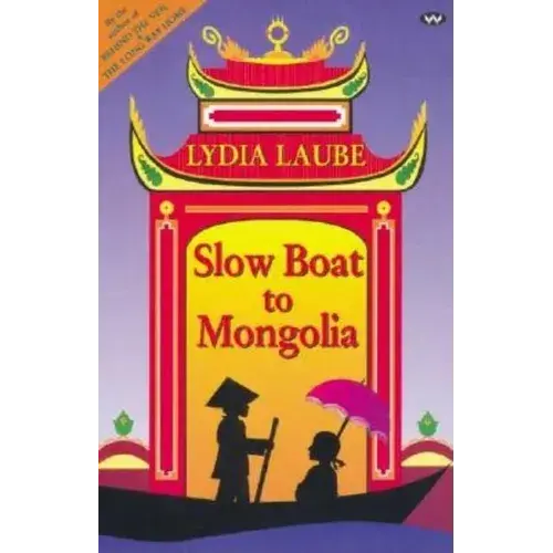Slow Boat To Mongolia - Paperback 1