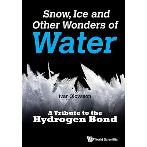 Snow, Ice And Other Wonders Of Water - Paperback 1
