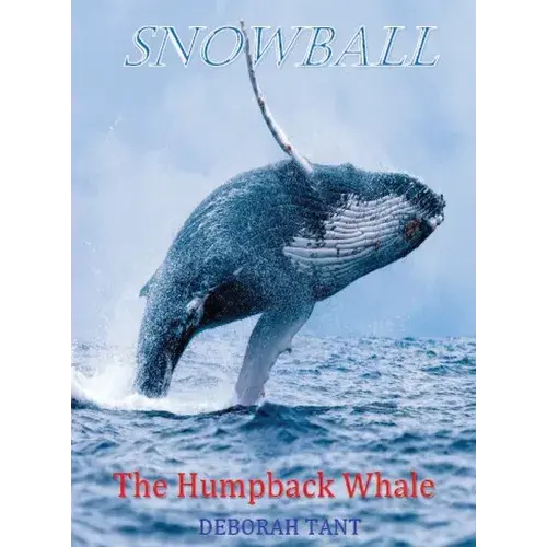 Snowball The Humpback Whale - Hardcover 1