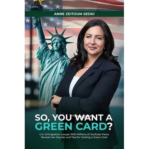 So, You Want A Green Card? - Paperback 1