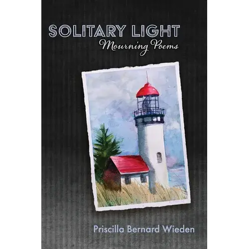 Solitary Light: Mourning Poems - Paperback 1