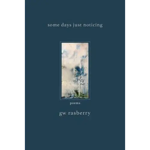 Some Days Just Noticing - Paperback 1