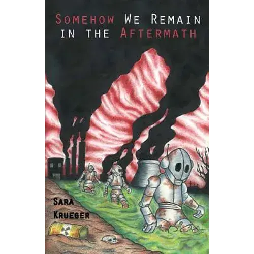 Somehow We Remain In The Aftermath - Paperback 1